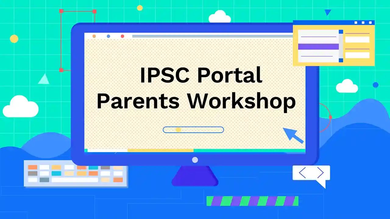 IPSC Portal Parents Workshop | Eidgah Campus – Main | 2022